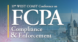 11th WEST COAST Conference on FCPA Compliance & Enforcement