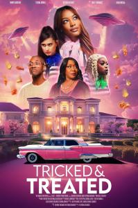Tricked and Treated movie poster. Noble, Sunny, Nah, PawPaw, and Aunt MeekMeek float above a mansion with biscuits and chicken falling from alien ships.