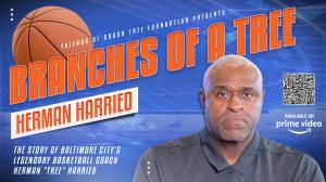 Coach Herman "Tree" Harried and Branches of a Tree now available on Prime Video