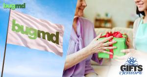 BugMD partners with Gifts for Seniors to support their mission of providing donated gifts and personal contact to isolated older adults, combating loneliness and social isolation.