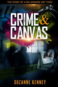 Crime & Canvas - The Story of a Billionaire Art Thief