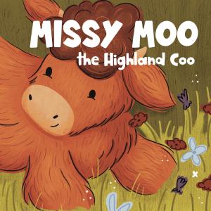 An adorable illustration of Missy Moo the Highland Coo - she is an orange brown colour and looking over at the title of the book.