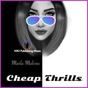 Cheap Thrills by Marla Malvins