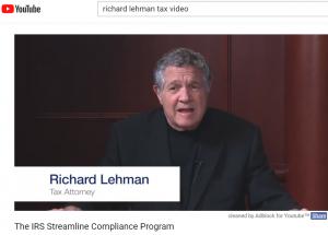 Richard Lehman, Attorney, tax video on IRS Streamlined Compliance on YouTube