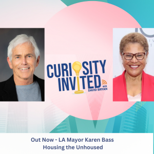 LA Mayor Karen Bass on the Curiosity Invited Podcast