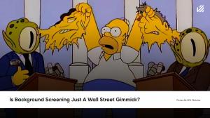 Is background screening just a wall street gimmick?