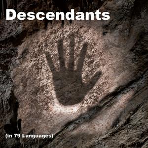 "Descendants (in 79 Languages)" by Steven Chesne is an album about unity and commonality.
