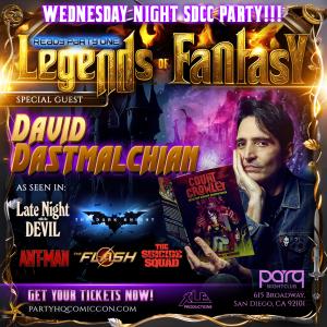 David Dastmalchian at Wednesday, July 24, annual SDCC kick-off event: Ready Party One: Legends of Fantasy