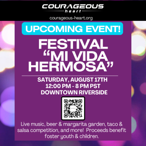Festival "Mi Vida Hermosa" Saturday, August 17th  12:00 pm - 8 PM PST   Downtown Riverside