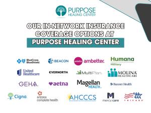 A infographic of health insurance logos shows the concept of Purpose Healing Center proudly accepts AHCCCS and many insurances in-network as well