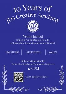 Blue flyer with white text. Text headline reads: "10 Years of JDS Creative Academy." The JDS Creative Academy logo is shown beloe. Below that, the text reads: "You're invited. Join us as we celebrate a decade of innovation, creativity, and nonprofit work.