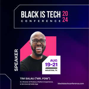 A Photo of Tim Salau at the center, a brown man with a bald head and black glasses smiling and the words Black is Tech Conference 2024 at the top