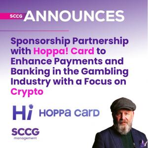 SCCG Management Announces Sponsorship Partnership with Hoppa! Card to Enhance Payments and Banking in the Gambling Industry with a Focus on Crypto