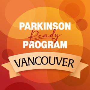 Parkinson Ready Vancouver