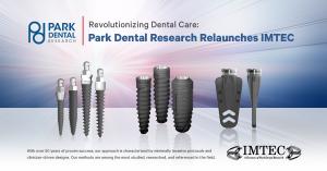 Park Dental Research IMTEC Dental Implants