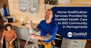 Home Modification Services by OneWell Health Care for the IDD Community