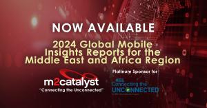 New Global Mobile Insights Reports Provide Actionable Information for Middle East and Africa Telecom Decision-Makers