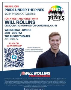 Will Rollins, who is running for the 41st district of California, will join as special guest. To share his plan to bring new leadership to our state that brings Democrats, Republicans, and Independents together.