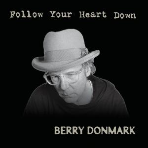 Follow Your Heart Down Album Cover