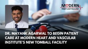 Dr. Mayank Agarwal - Cardiologist starting in Tomball, TX