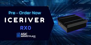 Pre-order Iceriver RX0 from Asic Marketplace