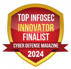 2024 Top InfoSec Innovator Awards  Finalist Badge