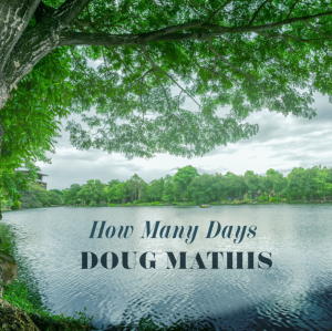 Doug Mathis - "How Many Days" - single cover art