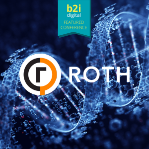 Roth Healthcare Opportunities Conference - A B2i Digital Featured Conference