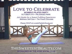 Love to Celebrate Women Wellness & Chocolate?  Attend The Sweetest Self-Care Pilates Party at Palisades Park RSVP at LovetoPartyforGood.com