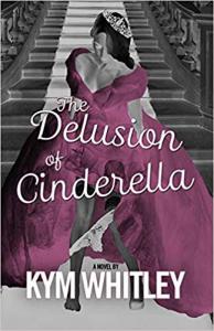 The Delusion of Cinderella