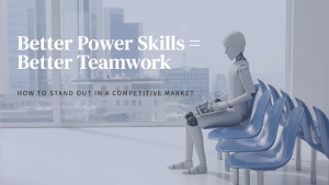 How cultural awareness and power skills can boost global teamwork