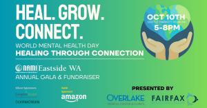 A logo with a heart-shaped globe shows that NAMI Eastside's annual gala "Healing Through Connection" will be in Redmond, WA on World Mental Health Day on October 10, 2024 from 5-8 p.m.