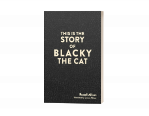 This is the Story of Blacky the Cat by Russell Allison