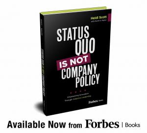 Book cover image of "Status Quo Is Not Company Policy" by David A. Naylor and Heidi Scott.