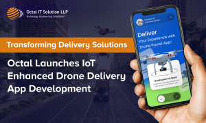 Octal Launches IoT Enhanced Drone Delivery App Development