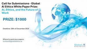 Global AI Ethics Institute Issues Call for Submissions: $1000 White Paper Prize to Recognise Excellence in AI Research