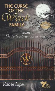 Book Cover "The Curse of the Werck Family, volume 1: The Battle Between Love and Hate"