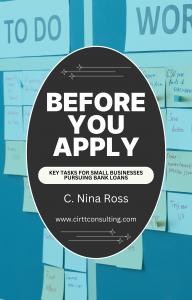 Book Cover Before You Apply Key Tasks for Small Businesses Pursuing Bank Loans