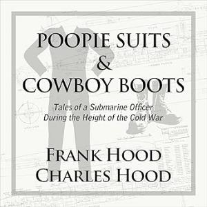 Cover of Poopie Suits & Cowboy Boots Audio Book - True Sub Tale