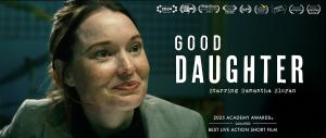 Photos of Samantha Sloyan in the Short Film, Good Daughter, directed by Rachel Annette Helson