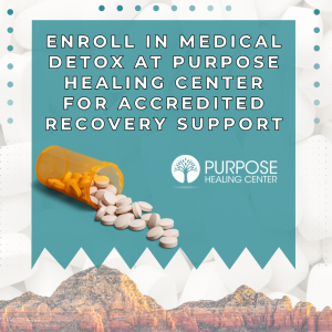 An infographic shows the concept of Purpose Healing Center provides JCAHO-accredited medical detox that accepts AHCCCS and many insurances in-network