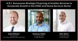 Image of Zack Ellison (Managing General Partner & CIO, A.R.I. Senior Secured Growth Credit Fund), Godson Udeh (CEO, InnoVen Services), Dan Seon (CFO, InnoVen Services)