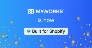 MyWorks is now Built for Shopify