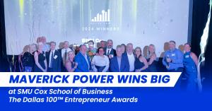 Maverick Power wins big at SMU Cox School of Business Dallas 100 Entrepreneur Awards, a proud moment shared by the entire Maverick Power team.