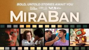 MiraBan UK Film Awards - Bold Untold Stories