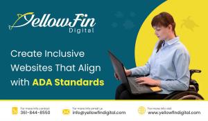 Create Inclusive Websites That Align with ADA Standards - YellowFin Digital