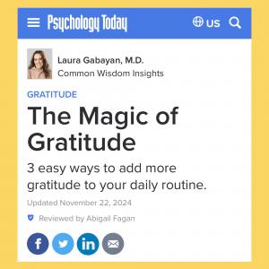 In her recent Psychology Today column, The Magic of Gratitude, Dr. Laura Gabayan highlights the importance of gratitude journals as a self-development tool to help people increase their positivity.