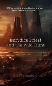 Eurydice Priest and the Wild Hunt by Adam Schubert