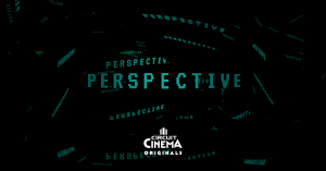 Poster showing the word Perspective reflected in a hall of mirrors, and the logo for Circuit Cinema Originals