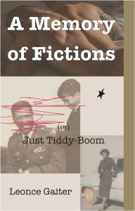 Cover image "A Memory of Fictions (or) Just Tiddy-Boom"